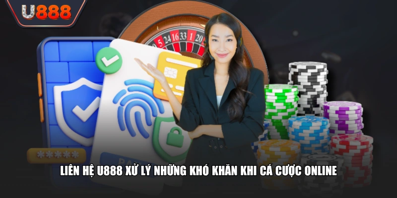 Các Kênh Liên Hệ U888 Hỗ Trợ 24/7 Giải Đáp Nhanh Với 30 Giây 2 Liên hệ U888 xử lý những khó khăn khi cá cược online