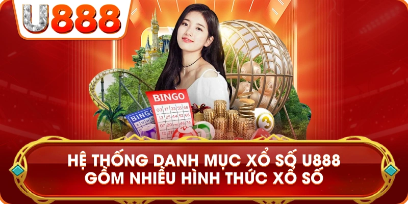 danh_muc_xo_so_u888_nhieu_hinh_thuc