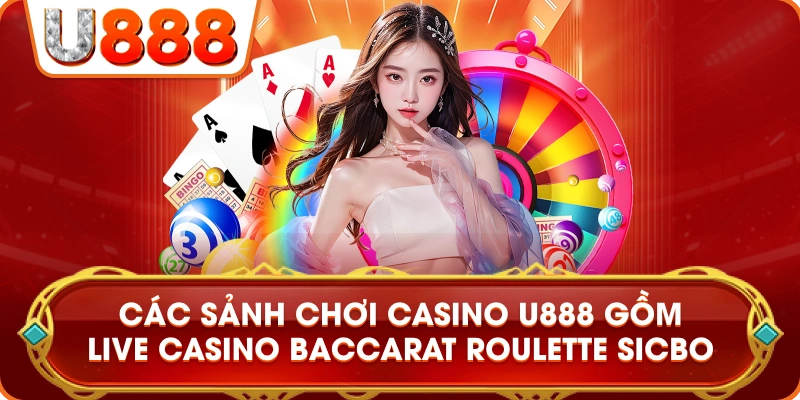 sanh_choi_casino_u888_live_baccarat_roulette